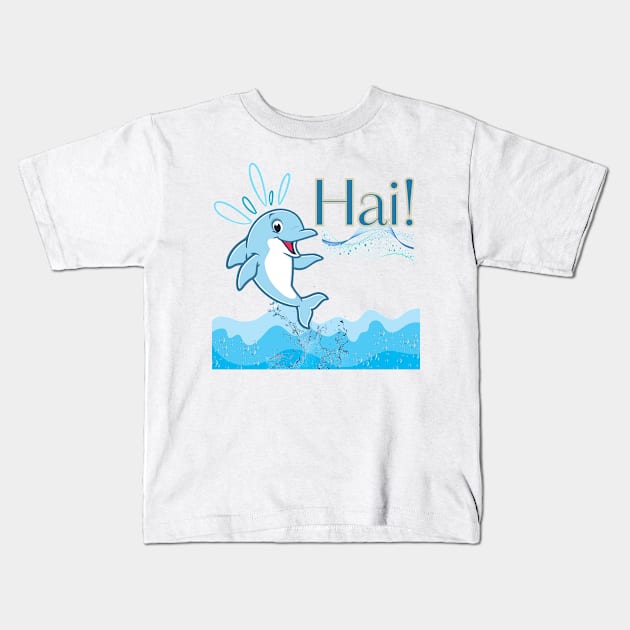 Hai Dolphin Kids T-Shirt by Kenartideas